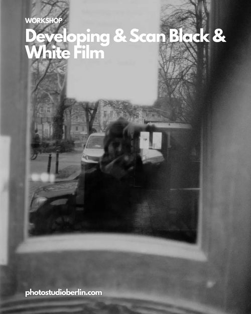 1&1 Black & White Film Workshop Berlin – Develop & Scan Berlin Photo Studio
